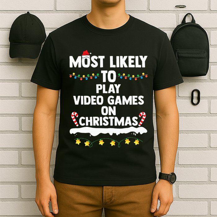funny Most Likely To Play Video Games On Christmas T-Shirt