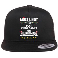 funny Most Likely To Play Video Games On Christmas Flat Bill Trucker Hat