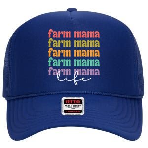 Farm Mama Life Farm Mother Proud Farmer Gift High Crown Mesh Back Trucker Hat