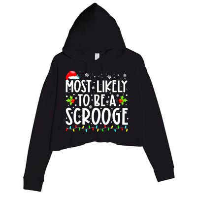 Funny Most Likely To Be A Scrooge Family Matching Christmas Gift Crop Fleece Hoodie