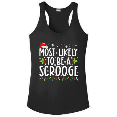 Funny Most Likely To Be A Scrooge Family Matching Christmas Gift Ladies PosiCharge Competitor Racerback Tank