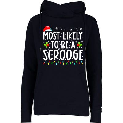 Funny Most Likely To Be A Scrooge Family Matching Christmas Gift Womens Funnel Neck Pullover Hood