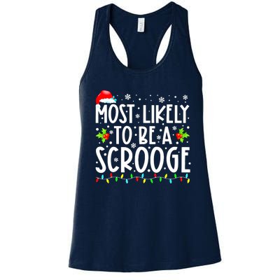 Funny Most Likely To Be A Scrooge Family Matching Christmas Gift Women's Racerback Tank