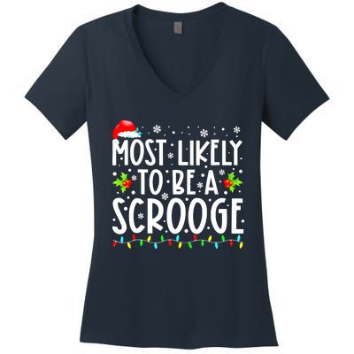 Funny Most Likely To Be A Scrooge Family Matching Christmas Gift Women's V-Neck T-Shirt