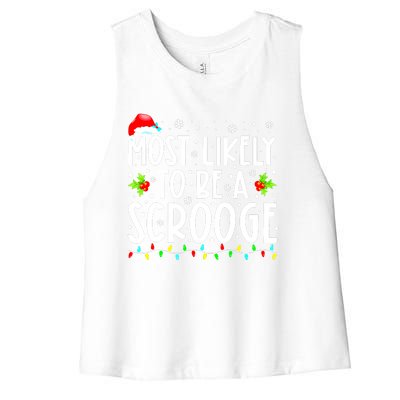 Funny Most Likely To Be A Scrooge Family Matching Christmas Gift Women's Racerback Cropped Tank