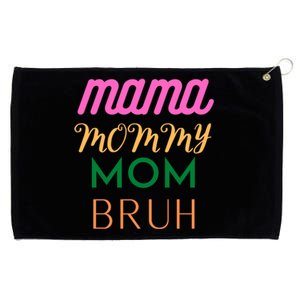 Funny Mom Life Mother's Day Quotes Mama Mommy Mom Bruh Great Gift Grommeted Golf Towel