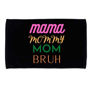 Funny Mom Life Mother's Day Quotes Mama Mommy Mom Bruh Great Gift Microfiber Hand Towel