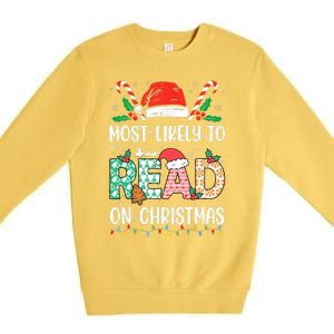 Funny Most Likely To Read Books On Christmas Funny Christmas Premium Crewneck Sweatshirt