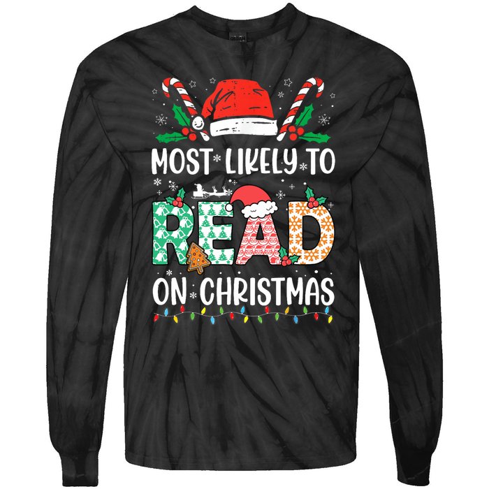 Funny Most Likely To Read Books On Christmas Funny Christmas Tie-Dye Long Sleeve Shirt