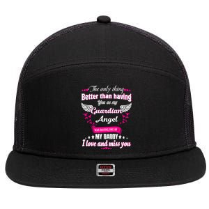 For Mem Loss Daddy Loving Memorial My Daddy In Heaven Cool Gift 7 Panel Mesh Trucker Snapback Hat