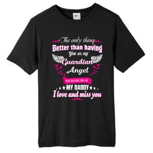 For Mem Loss Daddy Loving Memorial My Daddy In Heaven Cool Gift Tall Fusion ChromaSoft Performance T-Shirt