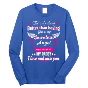 For Mem Loss Daddy Loving Memorial My Daddy In Heaven Cool Gift Long Sleeve Shirt