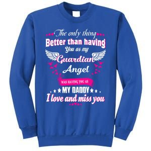 For Mem Loss Daddy Loving Memorial My Daddy In Heaven Cool Gift Sweatshirt