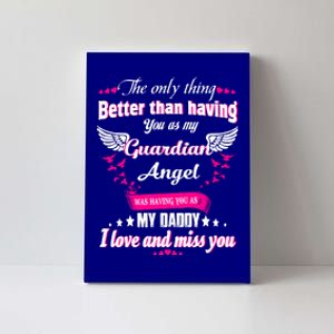 For Mem Loss Daddy Loving Memorial My Daddy In Heaven Cool Gift Canvas