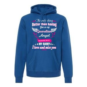 For Mem Loss Daddy Loving Memorial My Daddy In Heaven Cool Gift Premium Hoodie