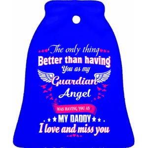 For Mem Loss Daddy Loving Memorial My Daddy In Heaven Cool Gift Ceramic Bell Ornament