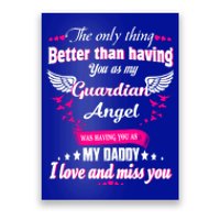 For Mem Loss Daddy Loving Memorial My Daddy In Heaven Cool Gift Poster