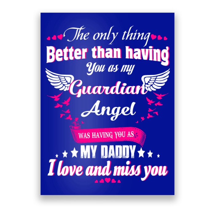 For Mem Loss Daddy Loving Memorial My Daddy In Heaven Cool Gift Poster