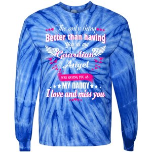 For Mem Loss Daddy Loving Memorial My Daddy In Heaven Cool Gift Tie-Dye Long Sleeve Shirt