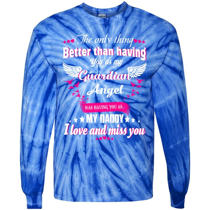 For Mem Loss Daddy Loving Memorial My Daddy In Heaven Cool Gift Tie-Dye Long Sleeve Shirt