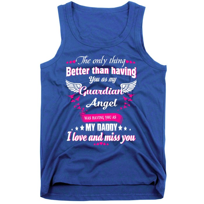 For Mem Loss Daddy Loving Memorial My Daddy In Heaven Cool Gift Tank Top