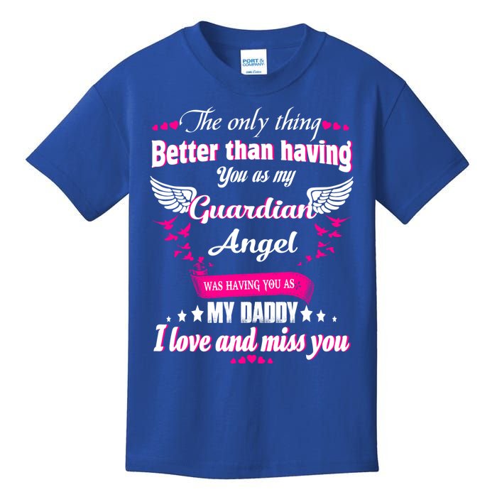 For Mem Loss Daddy Loving Memorial My Daddy In Heaven Cool Gift Kids T-Shirt