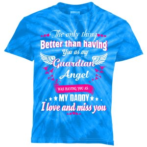 For Mem Loss Daddy Loving Memorial My Daddy In Heaven Cool Gift Kids Tie-Dye T-Shirt