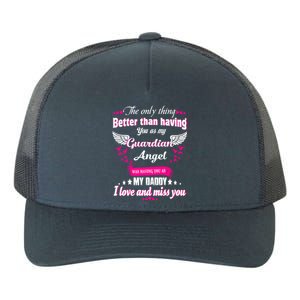 For Mem Loss Daddy Loving Memorial My Daddy In Heaven Cool Gift Yupoong Adult 5-Panel Trucker Hat