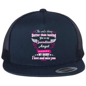 For Mem Loss Daddy Loving Memorial My Daddy In Heaven Cool Gift Flat Bill Trucker Hat