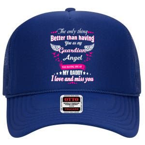 For Mem Loss Daddy Loving Memorial My Daddy In Heaven Cool Gift High Crown Mesh Back Trucker Hat