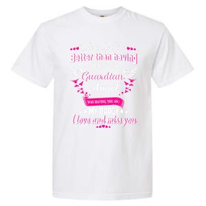 For Mem Loss Daddy Loving Memorial My Daddy In Heaven Cool Gift Garment-Dyed Heavyweight T-Shirt