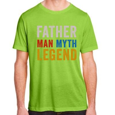 Father Myth Legend Dad Daddy Fathers Day Gift Adult ChromaSoft Performance T-Shirt