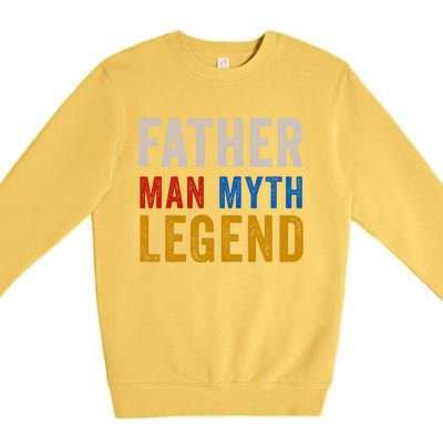 Father Myth Legend Dad Daddy Fathers Day Gift Premium Crewneck Sweatshirt