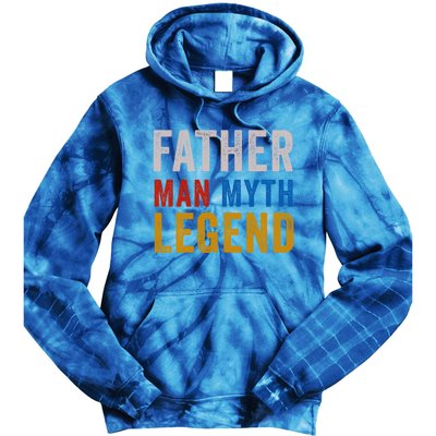 Father Myth Legend Dad Daddy Fathers Day Gift Tie Dye Hoodie