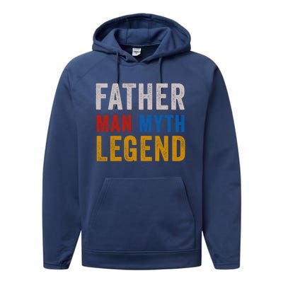 Father Myth Legend Dad Daddy Fathers Day Gift Performance Fleece Hoodie