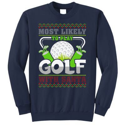 Funny Most Likely To Play Golf With Santa Matching Christmas Sweatshirt