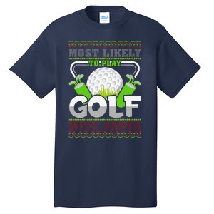 Funny Most Likely To Play Golf With Santa Matching Christmas Tall T-Shirt