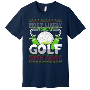 Funny Most Likely To Play Golf With Santa Matching Christmas Premium T-Shirt