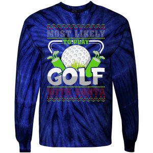 Funny Most Likely To Play Golf With Santa Matching Christmas Tie-Dye Long Sleeve Shirt