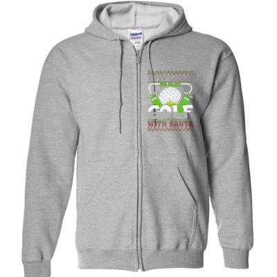 Funny Most Likely To Play Golf With Santa Matching Christmas Full Zip Hoodie