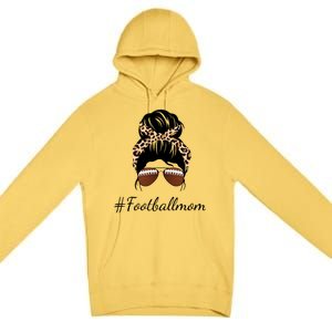 Football Mom Leopard And Messy Bun Premium Pullover Hoodie