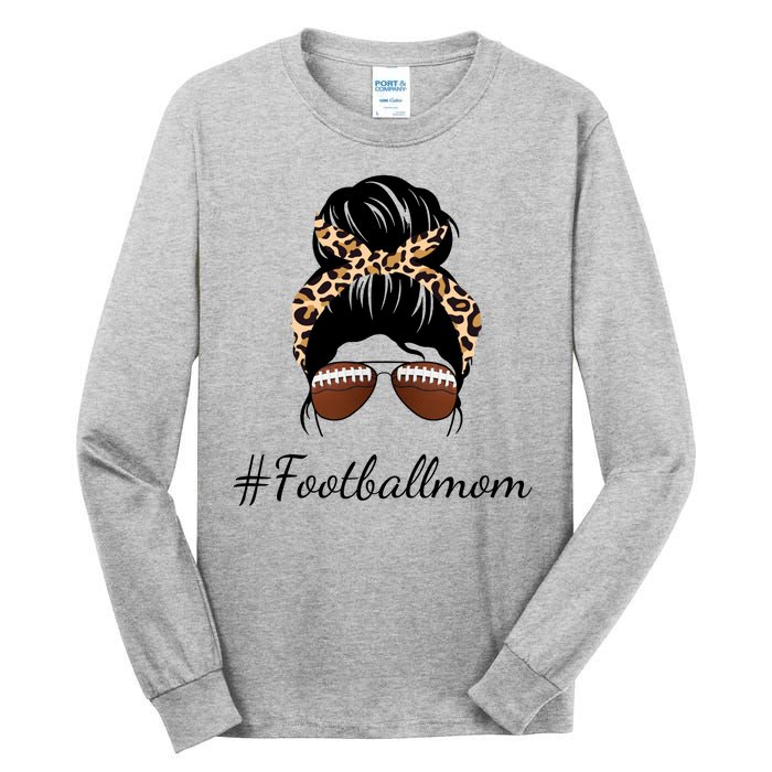 Football Mom Leopard And Messy Bun Tall Long Sleeve T-Shirt