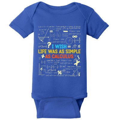 Funny Math Lover Gift I Wish Life Was As Simple As Calculus Cute Gift Baby Bodysuit