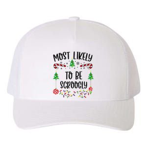 Funny Most Likely To Be Scroogly Funny Christmas Family Matching Cute Christma Yupoong Adult 5-Panel Trucker Hat