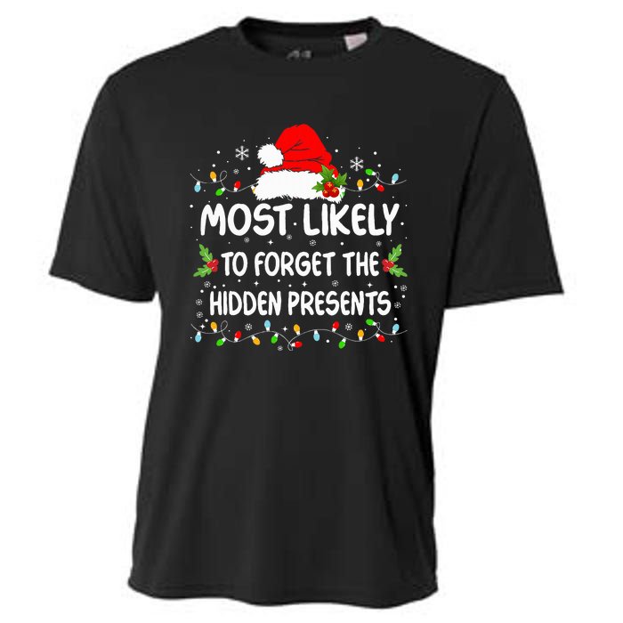 Funny Most Likely To Forget The Hidden Presents Christmas Cooling Performance Crew T-Shirt