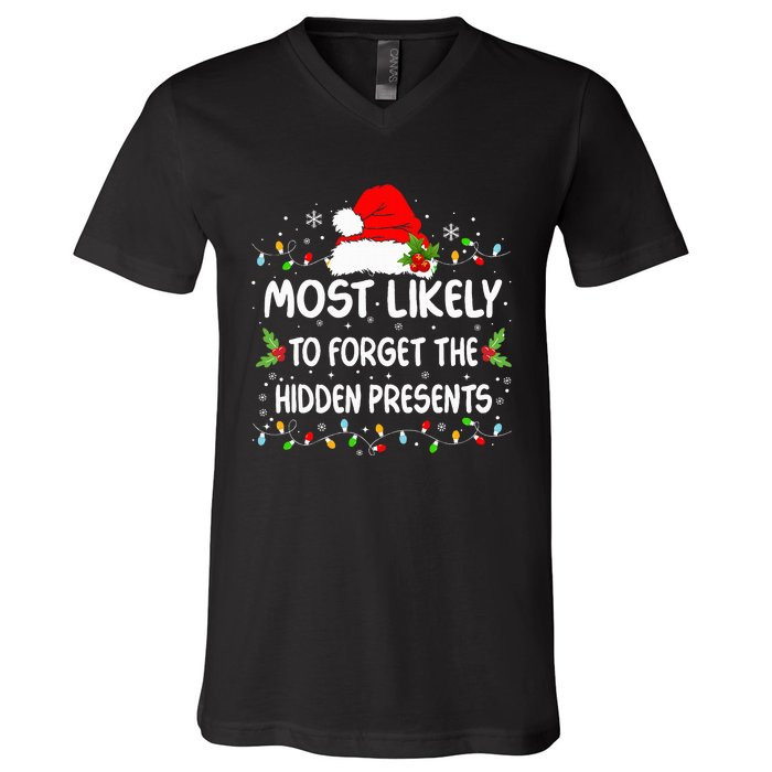 Funny Most Likely To Forget The Hidden Presents Christmas V-Neck T-Shirt