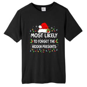 Funny Most Likely To Forget The Hidden Presents Christmas Tall Fusion ChromaSoft Performance T-Shirt