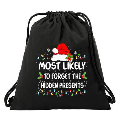 Funny Most Likely To Forget The Hidden Presents Christmas Drawstring Bag