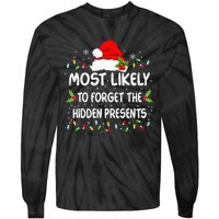 Funny Most Likely To Forget The Hidden Presents Christmas Tie-Dye Long Sleeve Shirt