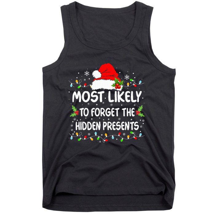 Funny Most Likely To Forget The Hidden Presents Christmas Tank Top